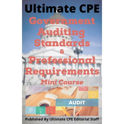 Government Auditing Standards and Professional Requirements 2024 Mini Course